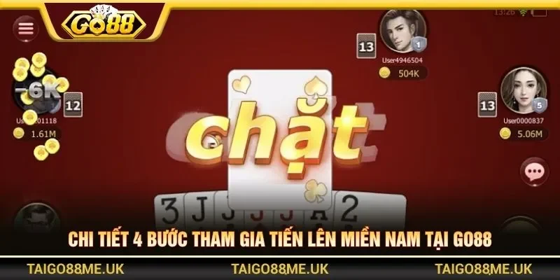 Chi tiết 4 bước tham gia tiến lên miền nam tại Go88