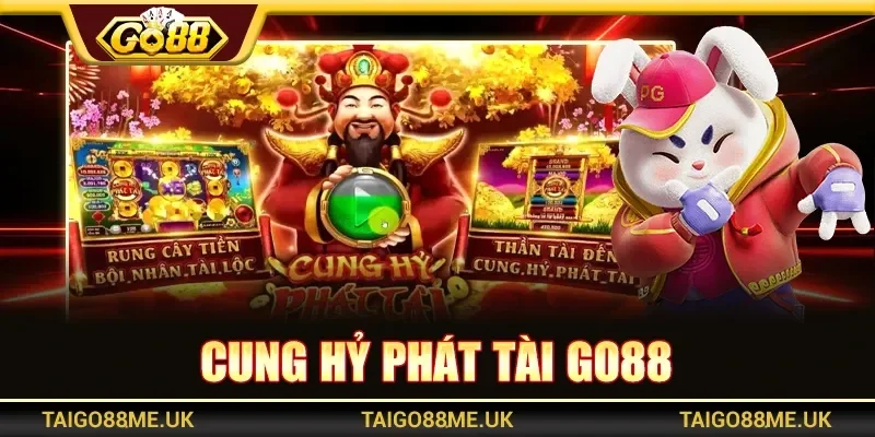 Cung Hỷ Phát Tài Go88