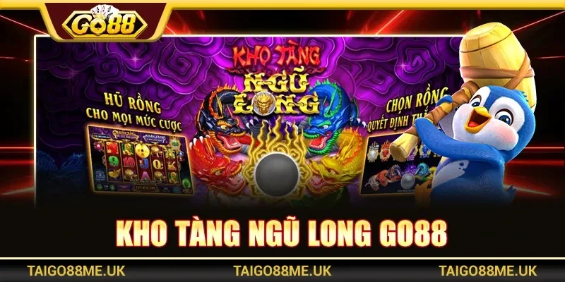Kho Tàng Ngũ Long GO88