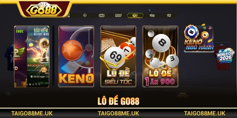 Lô đề GO88 mở nhiều kèo với mức thưởng cao so với mặt bằng chung