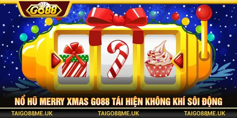 Merry Xmas GO88 thiết lập chủ đề Giáng sinh ấn tượng