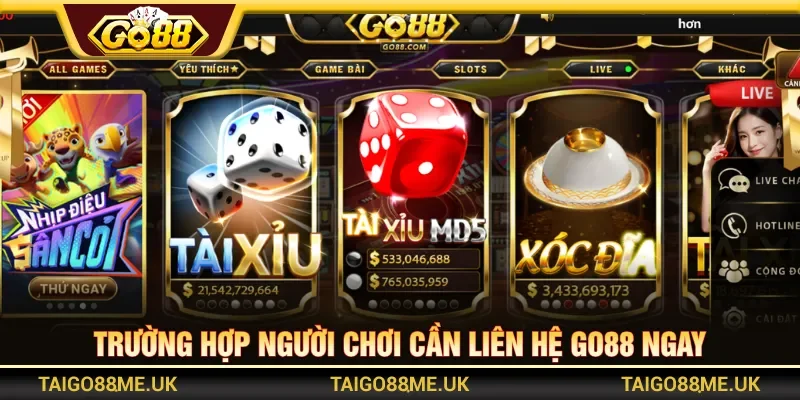Mọi sự cố phát sinh cần liên hệ Go88 sớm để xử lý