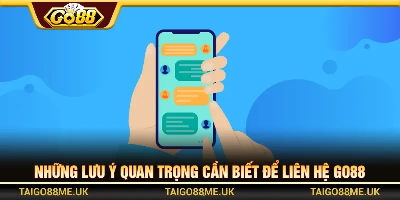 Người chơi cần mô tả vấn đề rõ ràng khi liên hệ Go88